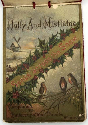 Holly & Mistletoe: Songs Across the Snow, a Companion to Buttercups and Daisies