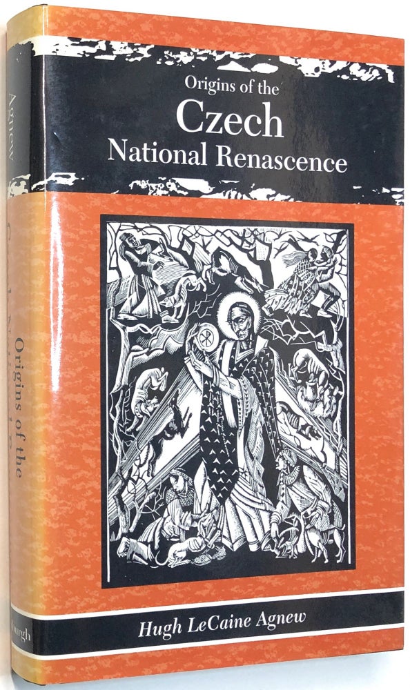 Item #C000013901 Origins of the Czech National Renascence. Hugh LeCaine Agnew.