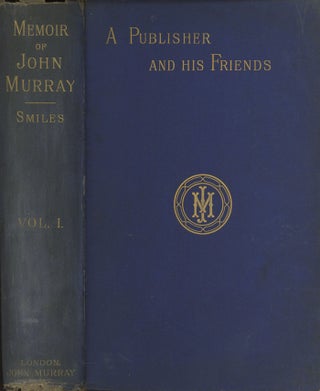Item #C000014108 A Publisher and His Friends - Memoir and Correspondence of the Late John Murray,...
