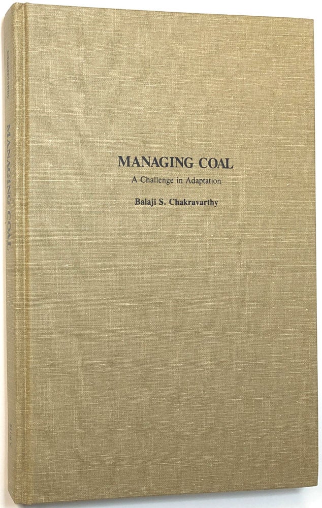 Item #C000014170 Managing Coal: A Challenge In Adaption. Balaji S. Chakravarthy.