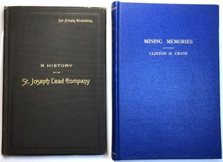 Item #C000014310 A History of the St. Joseph Lead Company, From Its Organization, in 1864, to...