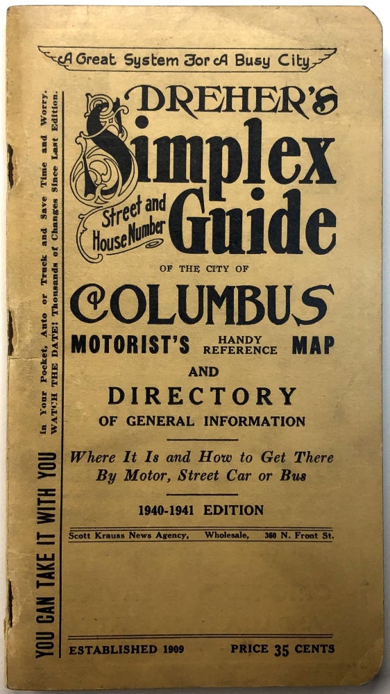 Item #C000014689 Dreher's Simplex Street and House Number Guide of the City of Columbus and Directory of General Information (1940-1941 Edition). D. F. Dreher, Company.