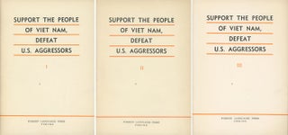 Item #C000015655 Support the People of Viet Nam (Vietnam), Defest U.S. Aggressors, Parts I, II,...