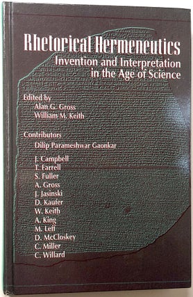 Item #C000015708 Rhetorical Hermeneutics - Invention and Interpretation in the Age of Science....