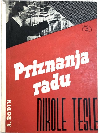 Item #C000015813 Priznanja Radu Nikole Tesle (Nikola Tesla). Ante Rodin