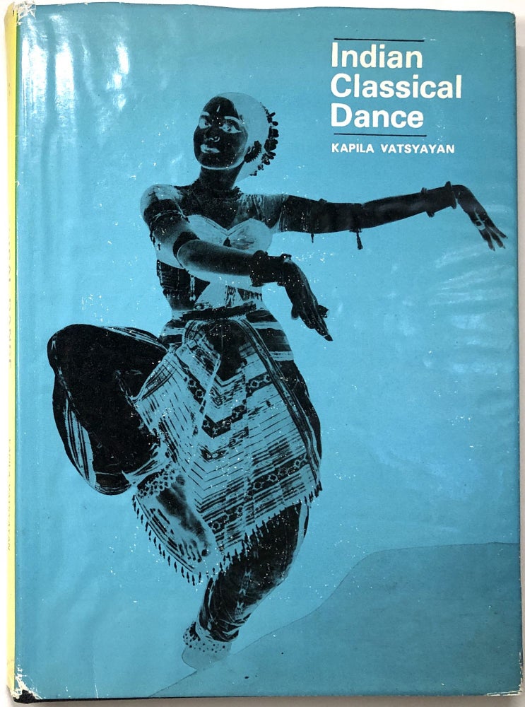 Item #C000015877 Indian Classical Dance. Kapila Vatsyayan.