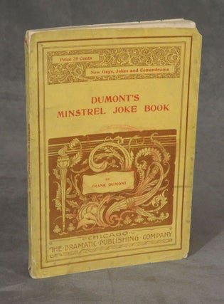 Item #C000016155 Dumont's Minstrel Joke Book. Frank Dumont