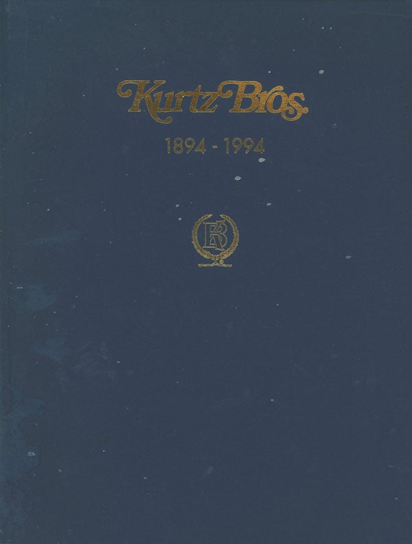 Item #C000016184 Kurtz Bros.: A Centennial History 1894-1994. Robert M. Kurtz Jr.