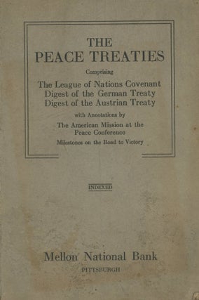 Item #C000016764 The Peace Treaties, comprising The League of Nations Covenant, Digest of the...