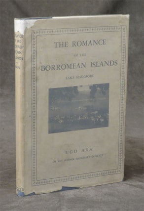 Item #C000016903 The Romance of the Borromean Islands - An Italian Suite. Ugo Ara