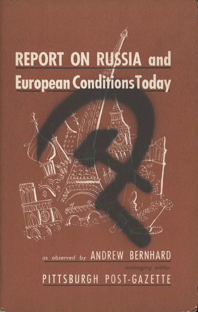 Item #C000017659 Report on Russia and European Conditions Today. Andrew Bernhard.
