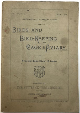 Item #C000018514 Birds and Bird-Keeping in Cage and Aviary (Vol. VI, No. 2 May 1893--Metropolitan...