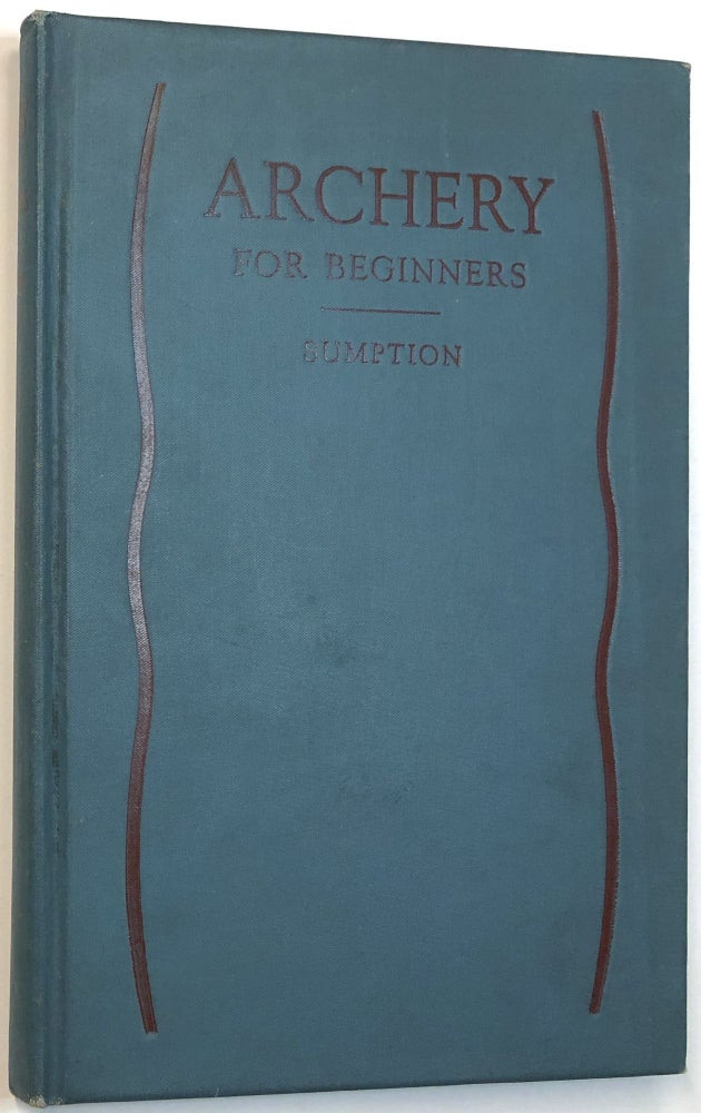 Item #C000018529 Archery for Beginners. Dorothy Sumption.