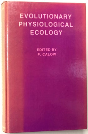 Item #C000018754 Evolutionary Physiological Ecology. P. Calow