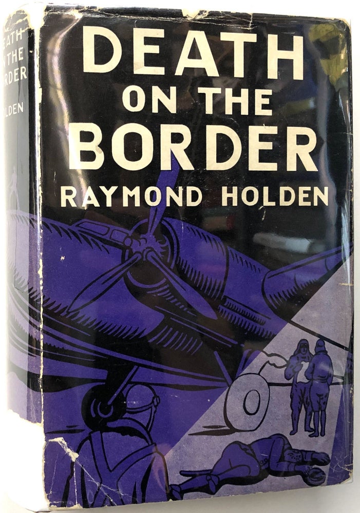 Item #C000018757 Death on the Border. Raymond Holden.