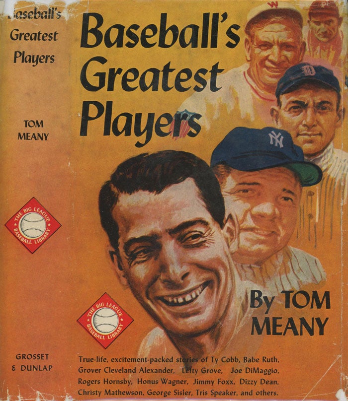 Item #C000018923 Baseball's Greatest Players. Tom Meany, Ford C. Frick, foreword.