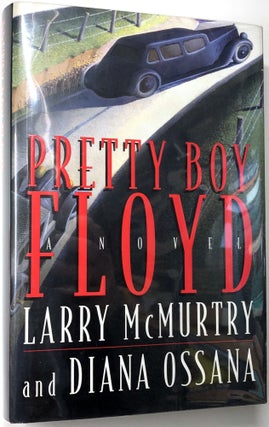 Item #C000019378 Pretty Boy Floyd. Larry McMurtry, Diana Ossana