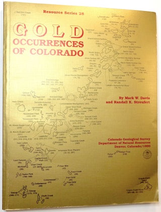 Item #C000020175 Gold Occurrences of Colorado. Mark W. Davis, Randall K. Steufert