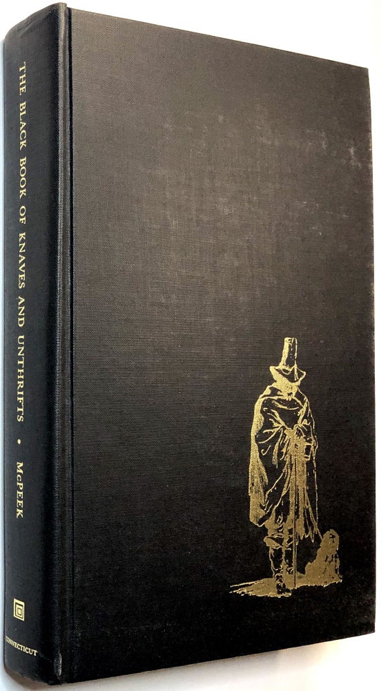 Item #C000020418 The Black Book of Knaves and Unthrifts: In Shakespeare and Other Renaissance Authors (INSCRIBED). James A. S. McPeek.