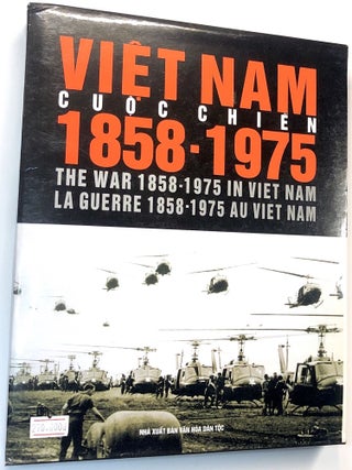 Item #C000020491 Viet Nam, Cuoc Chien, 1858-1975: The War 1858-1975 in Viet Nam / La Guerre...