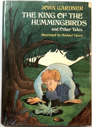 Item #C000020714 The King of the Hummingbirds and Other Tales. John Gardner, ill Michael Sporn