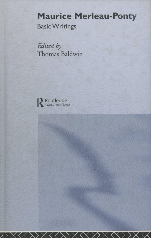 Item #C000020841 Maurice Merleau-Ponty: Basic Writings. Thomas Baldwin.
