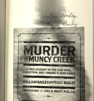 Murder in Muncy Creek - A True Account of the 1836 Trial, Conviction, and Hanging of John Earls (SIGNED)