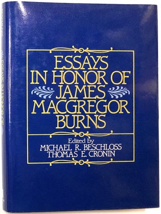 Item #C000021034 Essays in Honor of James MacGregor Burns. James MacGregor Burns, Michael R....