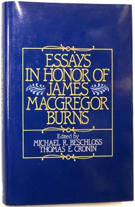 Item #C000021034 Essays in Honor of James MacGregor Burns. James MacGregor Burns, Michael R....