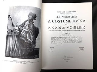 Les Accessoires du Costume et du Mobilier: Depuis le Treizieme Jusqu'au Milieu du Dixneuvieme Siecle--Tomes I, II, and III (In two volumes)