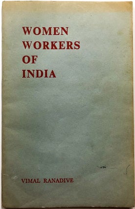 Item #C000021593 Women Workers of India. Vimal Ranadive