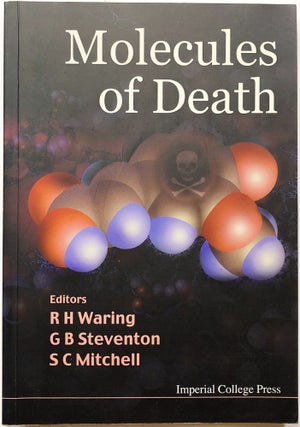 Item #C000021607 Molecules of Death. R. H. Waring, G. B. Steventon, S. C. Mitchell