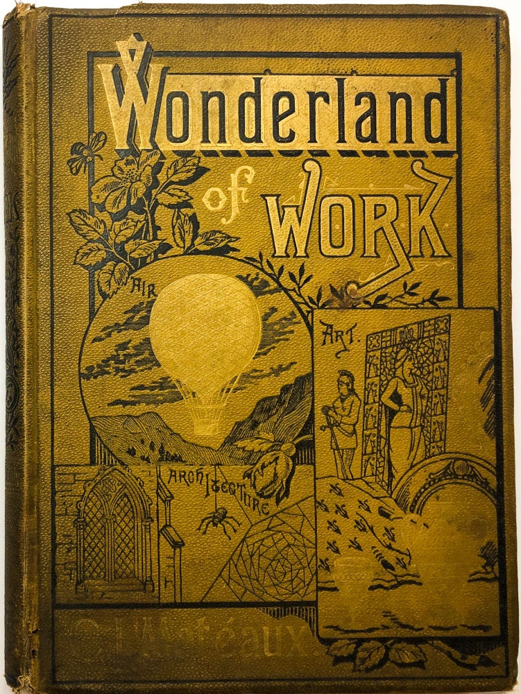 Item #C000021749 The Wonderland of Work. C. L. Mateaux.
