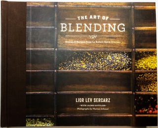 Item #C000021899 The Art of Blending: Stories & Recipes from La Boite's Spice Journey. Lior Lev...