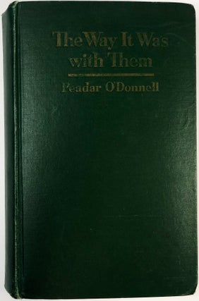 Item #C000022270 The Way It Was With Them. Peader O'Donnell, Robert Lynd, intro