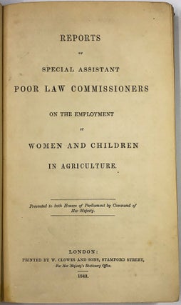 Reports of Special Assistant Poor Law Commissioners on the Employment of Women and Children in Agriculture