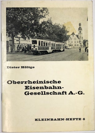 Item #C000022285 Oberrheinische Eisenbahn-Gesellschaft A.-G. Dieter Holtge