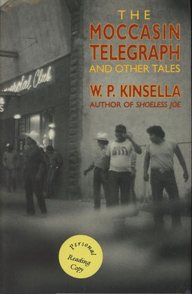 Item #C000022380 The Moccasin Telegraph and Other Tales. W. P. Kinsella