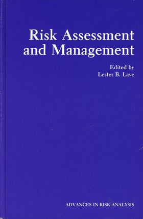 Item #C000022862 Risk Assessment and Management. Lester B. Lave
