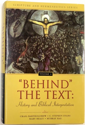 Item #C000023032 "Behind" the Text: History and Biblical Interpretation. Craig Bartholomew