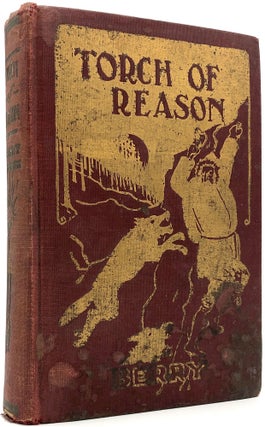 Item #C000023257 The Torch of Reason or Humanity's God. Frederick Forrest Berry