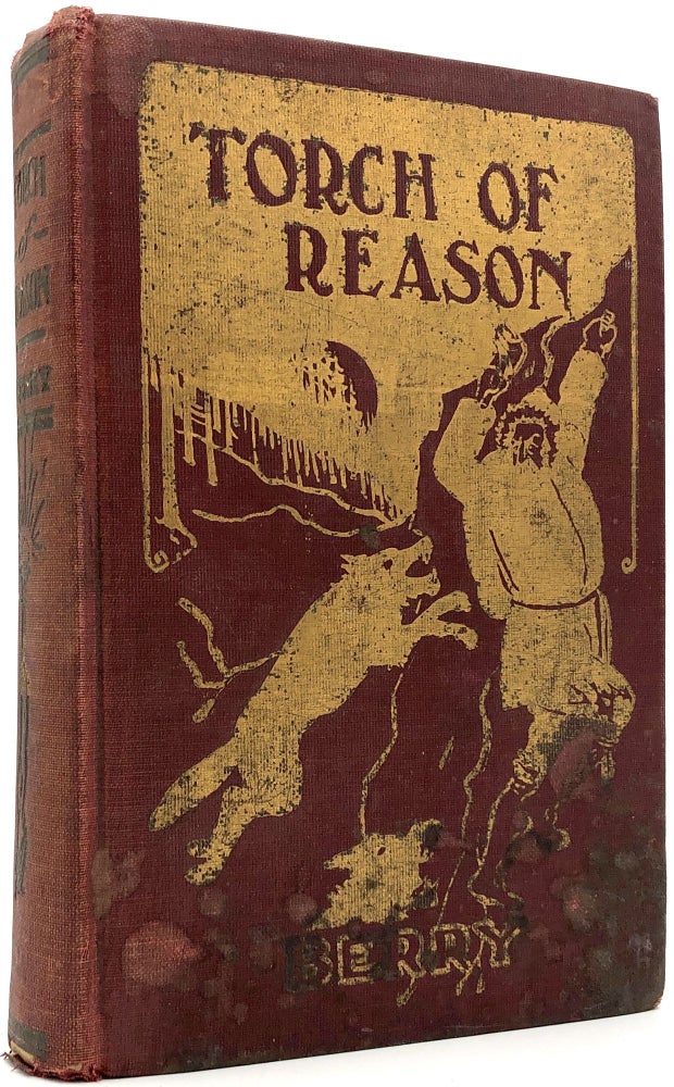 Item #C000023257 The Torch of Reason or Humanity's God. Frederick Forrest Berry.