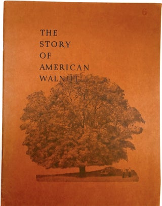 Item #C000023759 The Story of American Walnut. Burdett Green, Bernard C. Jakway