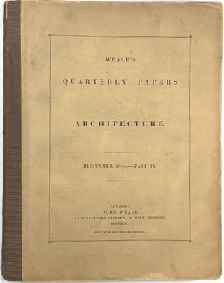Item #C000023773 Quarterly Papers on Architecture Volume II (Midsummer 1844--Part IV): With...