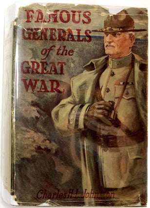 Item #C000023904 Famous Generals of the Great War Who Led the United States and Her Allies to a...