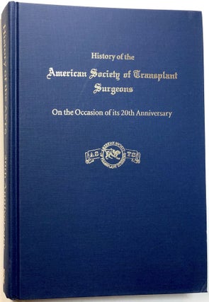 Item #C000023944 History of the American Society of Transplant Surgeons, On the Occasion of its...