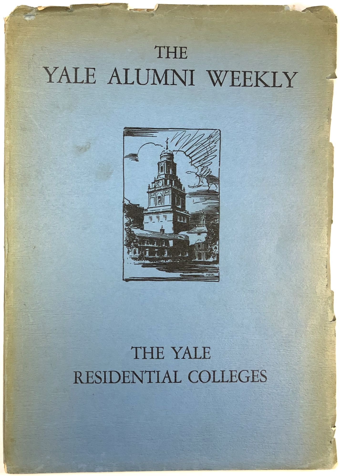 The Yale Residential Colleges The Yale Alumni Weekly: Volume XLIII