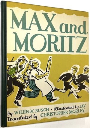 Max and Moritz: Or the Adventures of Two Naughty Boys