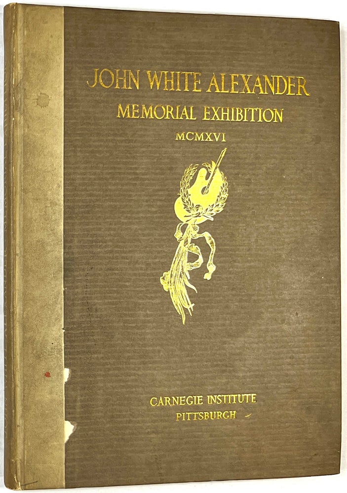 Item #C000024981 Catalogue of Paintings, John White Alexander Memorial Exhibition March MCMXVI (1916). John White Alexander.
