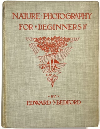 Item #C000025046 Nature Photography for Beginners. E. J. Bedford